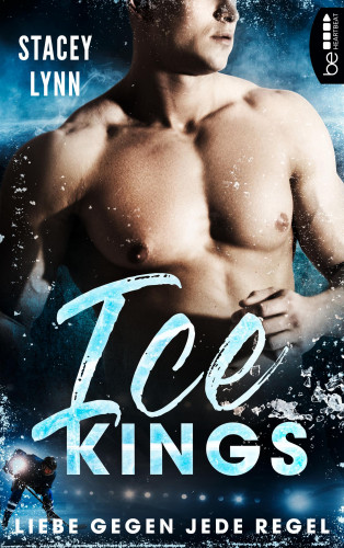 Stacey Lynn: Ice Kings – Liebe gegen jede Regel