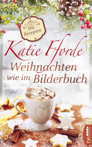 Katie Fforde: Weihnachten wie im Bilderbuch