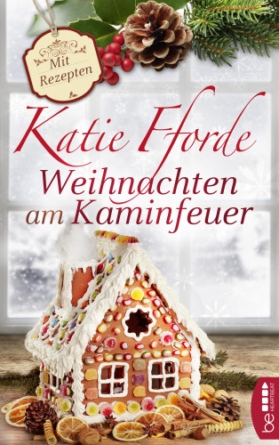 Katie Fforde: Weihnachten am Kaminfeuer