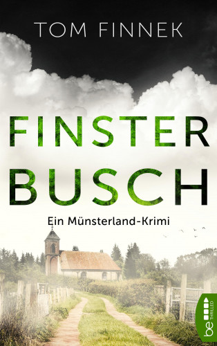 Tom Finnek: Finsterbusch