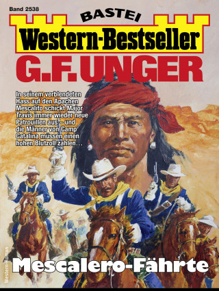 G. F. Unger: G. F. Unger Western-Bestseller 2538