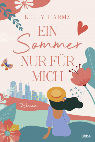 Kelly Harms: Ein Sommer nur für mich