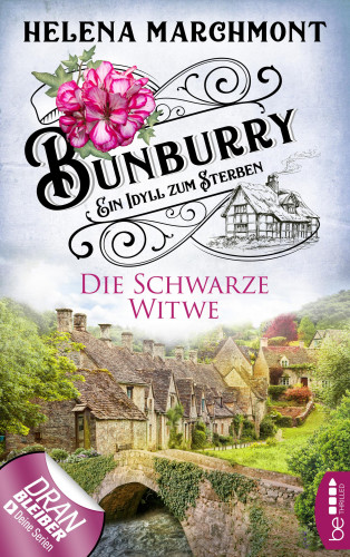 Helena Marchmont: Bunburry - Die Schwarze Witwe