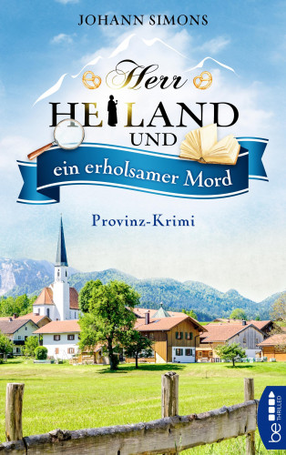 Johann Simons: Herr Heiland und ein erholsamer Mord