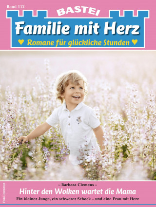 Barbara Clemens: Familie mit Herz 112