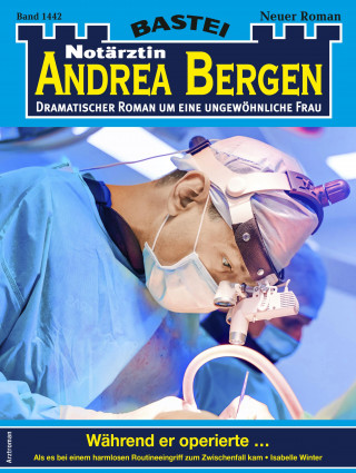 Isabelle Winter: Notärztin Andrea Bergen 1442