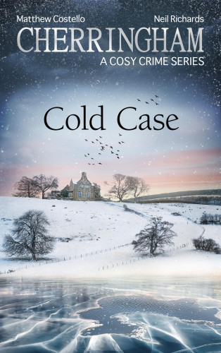 Matthew Costello, Neil Richards: Cherringham - Cold Case