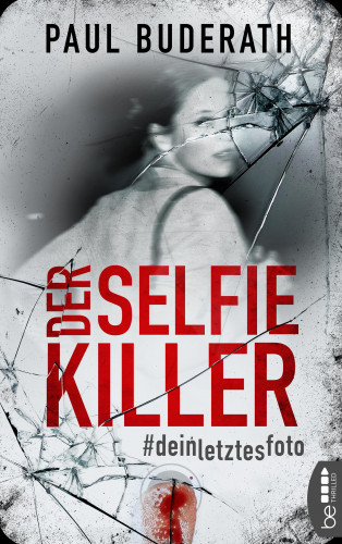 Paul Buderath: Der Selfie-Killer