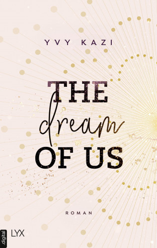 Yvy Kazi: The Dream Of Us