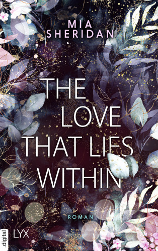 Mia Sheridan: The Love That Lies Within