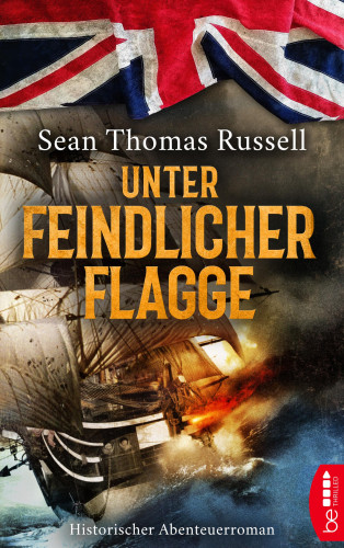 Sean Thomas Russell: Unter feindlicher Flagge