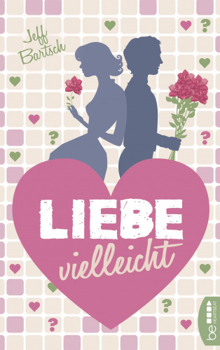 Jeffrey Bartsch, Jeff Bartsch: Liebe vielleicht