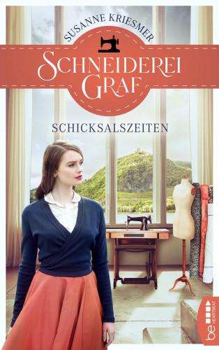 Susanne Kriesmer: Schneiderei Graf - Schicksalszeiten