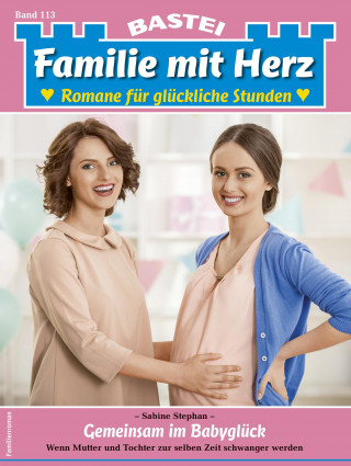 Sabine Stephan: Familie mit Herz 113