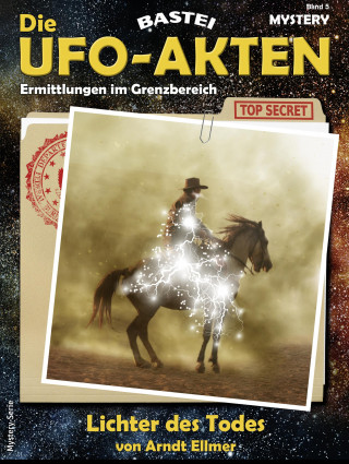 Arndt Ellmer: Die UFO-AKTEN 5