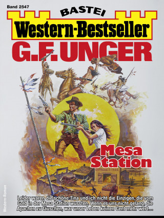 G. F. Unger: G. F. Unger Western-Bestseller 2547