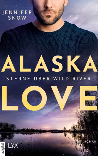 Jennifer Snow: Alaska Love - Sterne über Wild River