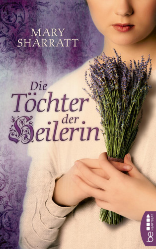 Mary Sharratt: Die Töchter der Heilerin