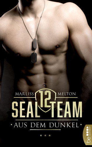 Marliss Melton: SEAL Team 12 - Aus dem Dunkel