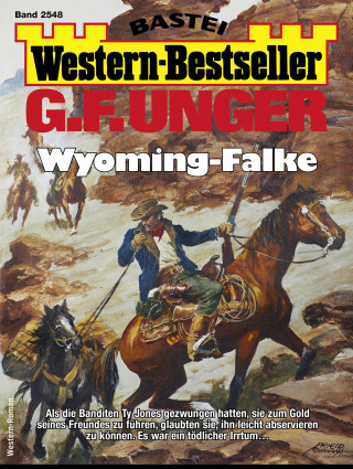 G. F. Unger: G. F. Unger Western-Bestseller 2548
