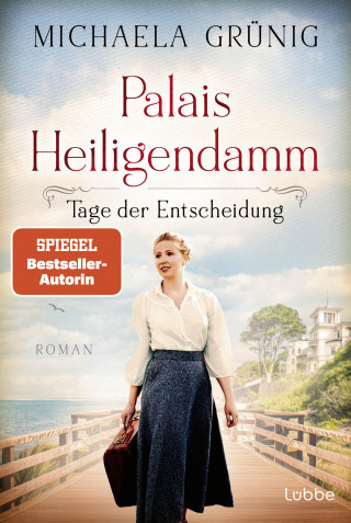 Michaela Grünig: Palais Heiligendamm - Tage der Entscheidung