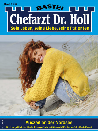 Katrin Kastell: Chefarzt Dr. Holl 1930