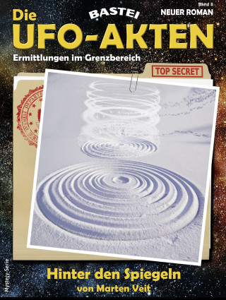 Marten Veit: Die UFO-AKTEN 8