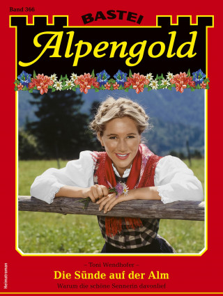 Toni Wendhofer: Alpengold 366