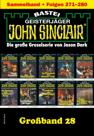 Jason Dark: John Sinclair Großband 28