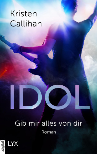 Kristen Callihan: Idol - Gib mir alles von dir