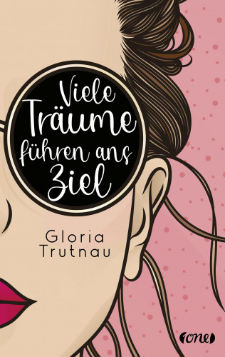 Gloria Trutnau: Viele Träume führen ans Ziel