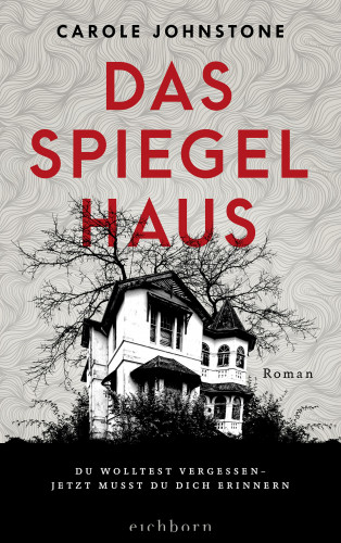 Carole Johnstone: Das Spiegelhaus