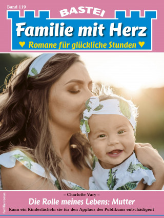 Charlotte Vary: Familie mit Herz 119