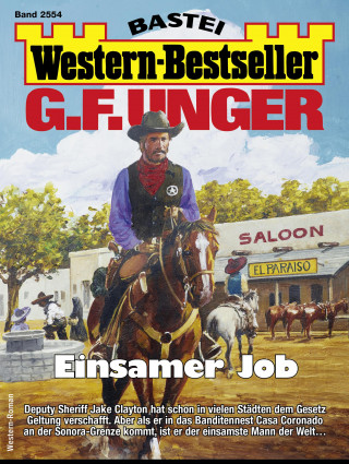 G. F. Unger: G. F. Unger Western-Bestseller 2554