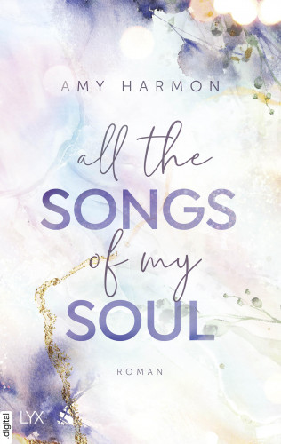 Amy Harmon: All the Songs of my Soul