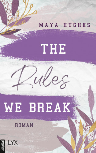 Maya Hughes: The Rules We Break