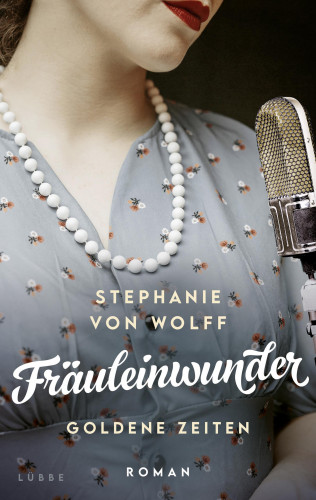 Stephanie von Wolff: Fräuleinwunder