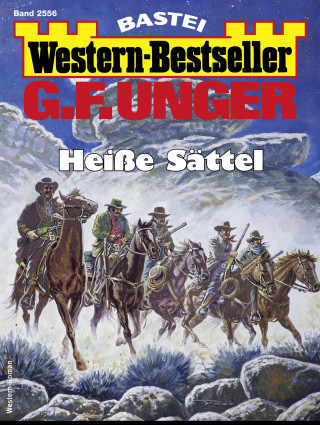 G. F. Unger: G. F. Unger Western-Bestseller 2556