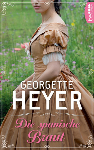 Georgette Heyer: Die spanische Braut