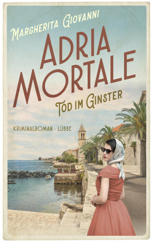 Margherita Giovanni: Adria mortale - Tod im Ginster