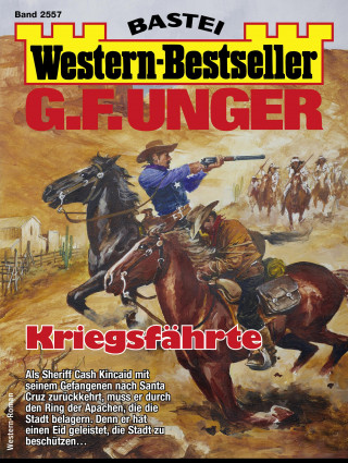 G. F. Unger: G. F. Unger Western-Bestseller 2557