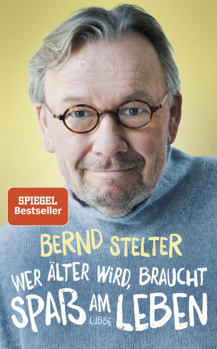 Bernd Stelter: Wer älter wird, braucht Spaß am Leben