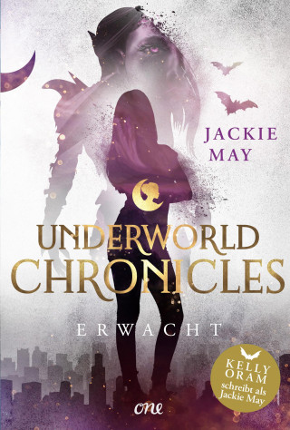 Jackie May: Underworld Chronicles - Erwacht