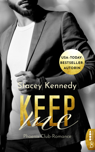 Stacey Kennedy: Keep Me
