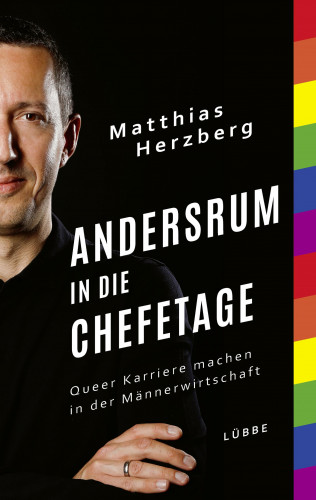 Matthias Herzberg: Andersrum in die Chefetage