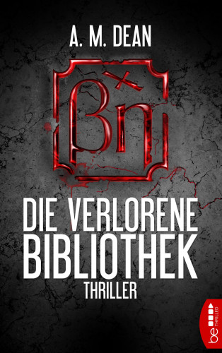 A. M. Dean: Die verlorene Bibliothek