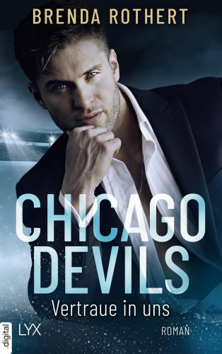 Brenda Rothert: Chicago Devils - Vertraue in uns