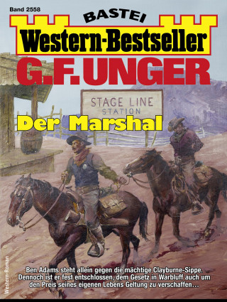 G. F. Unger: G. F. Unger Western-Bestseller 2558