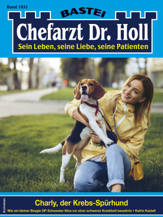 Katrin Kastell: Chefarzt Dr. Holl 1935