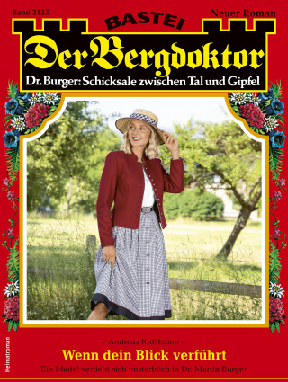 Andreas Kufsteiner: Der Bergdoktor 2122